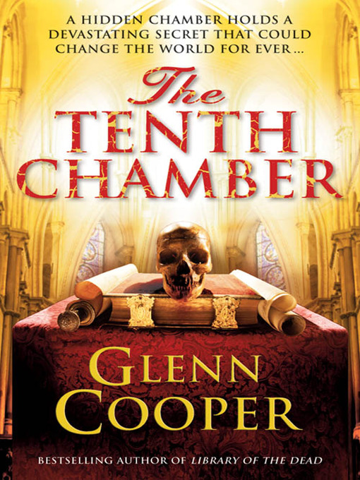 Title details for The Tenth Chamber by Glenn Cooper - Wait list
